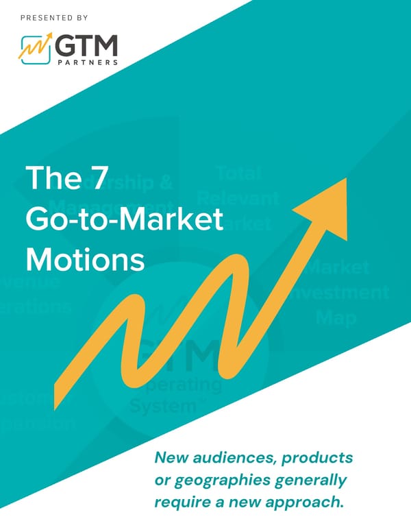 The 7 Go-to-Market Motions by GTM Partners - Page 1